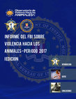 Research paper thumbnail of INFORME FBI 2017 SOBRE VIOLENCIA HACIA LOS ANIMALES