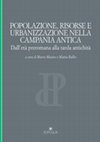 Research paper thumbnail of POPOLAZIONE, RISORSE E URBANIZZAZIONE NELLA CAMPANIA ANTICA Dall'età preromana alla tarda antichità a cura di Marco Maiuro e Mattia Balbo