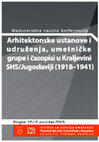 Research paper thumbnail of Arhitektonska profesija u Kraljevini SHS/Jugoslaviji: zakonodavni okvir i objektivna praksa