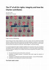 Research paper thumbnail of The 3rd of all EUr rights: integrity and how the Charter contributes , in Blog Series "All EU-r rights"