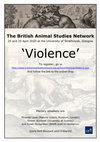 Research paper thumbnail of British Animal Studies Network, 'Violence' poster