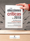 Research paper thumbnail of Las elecciones críticas de 2018. Un balance de los procesos electorales federales y locales en México - Estudio introductorio: ¿Por qué se consideran 'críticas' las elecciones de 2018?