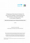 Research paper thumbnail of A Mapping of Educational Initiatives for Intercultural Dialogue, Peacebuilding and Reconciliation among Young People in the Western Balkans 6