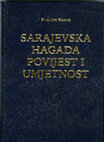 Research paper thumbnail of *Sarajevska Hagada – Povijest i Umjetnost*, ed. Shalom Sabar (Sarajevo: Zemaljski muzej Bosne i Hercegovine, 2018; Bosnian)