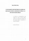 Vilas Boas, L., (2018) - Relatório Final "O Povoamento Pré-Histórico da serra do Carvalho: Estudo a partir dos tumuli 1 e 2 de Vale de Chão, Braga"  - O núcleo de monumentos sob tumuli de Vale de Chão, Braga (Serra do Carvalho). História de um lugar desde o Neolítico à Idade do Bronze, Braga. Cover Page