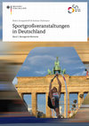 Research paper thumbnail of Sportgroßveranstaltungen in Deutschland Band 1: Bewegende Momente