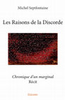 Research paper thumbnail of Les Raisons de la Discorde - Chronique d'un marginal  (Récit)