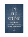 Research paper thumbnail of In the Studio: Visual Creation and Its Material Environments