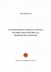 La novedad de lo antiguo: la novela de Jorge Volpi (1992-1999) y la tradición de la ruptura. Salamanca: Ediciones Universidad de Salamanca/Colección Vítor, 2009 (ISBN: 978-84-7800-240-5). Cover Page