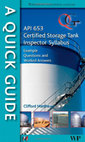 A Quick Guide to API 653 Certified Storage Tank Inspector Syllabus Cover Page