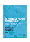 Research paper thumbnail of Historia de las prisiones sudamericanas - Cesano Nuñez González Alvo