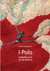 Cita en: Finquelivich, S. (2016). I-Polis. Ciudades en la era de Internet. Buenos Aires: Diseño. Cover Page