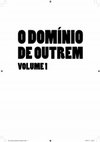 Research paper thumbnail of O DOMÍNIO DE OUTREM VOLUME 1 A eficacia da ordem regia de 1697 na zona de pecuaria das Capitanias do Norte