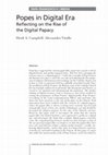 Research paper thumbnail of Popes in Digital Era: Reflecting on the Rise of the Digital Papacy