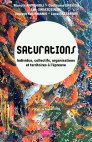 Antonioli M., Drevon G., Gwiazdzinski L., Kaufmann V., Pattaroni L., 2020, Saturations. Individus, collectifs, organisations et territoires à l'épreuve, Elya Cover Page