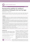 Research paper thumbnail of Nursing practice guidelines for needling of arteriovenous fistula/grafts: Beni Suef city, Egypt