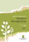 Research paper thumbnail of Technical Guidance for Peatland Revegetation