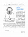 Research paper thumbnail of III. The Religious Meaning of the Great Sphinx