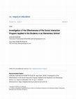 Research paper thumbnail of SENGUN, GOKHAN and ÖĞRETİR ÖZÇELİK, Ayşe Dilek. (2020). Investigation of the Effectiveness of the Social Interaction Program Applied to the Students in an Elementary School. i.e.: inquiry in education: Vol. 12: Iss. 1, Article 8, ss. 1-20.