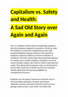 Research paper thumbnail of Capitalism vs. Workers'Safety and Health: A Sad Old Story over Again and Again