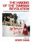 The Making of the Tunisian Revolution: Contexts, Architects, Prospects Cover Page