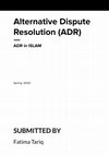 Research paper thumbnail of Alternative Dispute Resolution (ADR) ADR in ISLAM