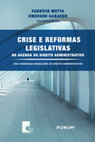 Research paper thumbnail of Crise e Reformas Legislativas na Agenda do Direito Administrativo