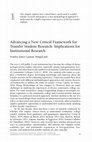 Research paper thumbnail of Advancing a New Critical Framework for Transfer Student Research: Implications for Institutional Research