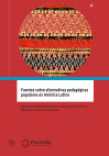 Fuentes sobre alternativas pedagógicas populares en América Latina interactivo Cover Page