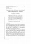 Research paper thumbnail of Major Ideologies Motivating Terrorism and Main Characteristics of Terrorism