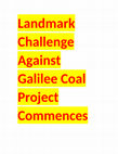 Research paper thumbnail of Landmark Challenge Against Galilee Coal Project Commences A group of young Australians Qld and rural landholders have made their first appearance in Queensland's Land Court, as their landmark legal case against Clive Palmer's Galilee Coal Project begins