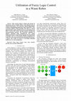 Research paper thumbnail of Utilization of Fuzzy Logic Control in a Waste Robot