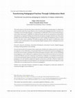 Research paper thumbnail of Transforming Pedagogical Practices Through Collaborative Work