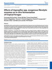 Research paper thumbnail of Effects of Aspergillus spp. exogenous fibrolytic enzymes on in vitro fermentation of tropical forages