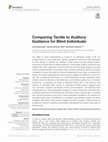 Research paper thumbnail of Comparing Tactile to Auditory Guidance for Blind Individuals