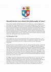 Research paper thumbnail of Should theists care about the philosophy of time?