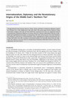 Research paper thumbnail of Internationalism, Diplomacy and the Revolutionary Origins of the Middle East's ‘Northern Tier’