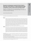 Research paper thumbnail of Perspectivas do planejamento regional do Vale do Paraíba e litoral norte: marcos históricos e a institucionalização da região metropolitana no Plano de Ação da Macrometrópole Paulista