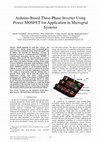 Research paper thumbnail of Arduino-Based Three-Phase Inverter Using Power MOSFET for Application in Microgrid Systems