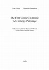 Sicut in caelo et in terra. Observations on the cathedra vacua in the Basilica of Santa Maria Maggiore in Rome, in I. Foletti, M. Gianandrea,The Fifth Century in Rome: Art, Liturgy, Patronage, Rome 2017 Cover Page