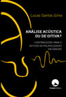 Research paper thumbnail of ANÁLISE ACÚSTICA OU DE OITIVA? CONTRIBUIÇÕES PARA O ESTUDO DA PALATALIZAÇÃO EM SERGIPE