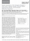 Research paper thumbnail of Genetic Association of The Tachykinin Receptor 1 TACR1 Gene in Bipolar Disorder, Attention Deficit Hyperactivity Disorder, and the Alcohol Dependence Syndrome