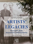 Artists’ Legacies. Preservation, Study, Dissemination, Institutionalisation Cover Page