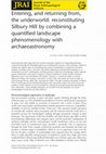 Entering, and returning from, the underworld: reconstituting Silbury Hill by combining a quantified landscape phenomenology with archaeoastronomy. Cover Page