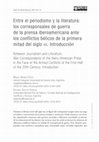 Research paper thumbnail of Coordinación e introducción del dossier (en co-autoría con Magalí Devés): “Entre la literatura y el periodismo: los corresponsales de la prensa iberoamericana ante los conflictos bélicos de la primera mitad del siglo XX”