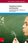 Research paper thumbnail of Transitional Justice and Education – Engaging Young People in Peacebuilding and Reconciliation