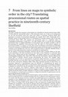 7 From lines on maps to symbolic order in the city? Translating processional routes as spatial practice in nineteenth-‐century Sheffield Cover Page