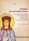 Research paper thumbnail of Chadidża i jej czarnookie siostry. Obraz kobiet bliskowschodnich z epoki narodzin islamu w średniowiecznej literaturze kręgu bizantyńsko-słowiańskiego