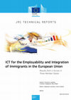 Research paper thumbnail of ICT for the Employability and Integration of Immigrants in the European Union 2015 Report EUR 27354 EN