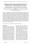 Research paper thumbnail of Identifying the Characteristics of the Supply Chain Processes in Developing Country : A Manufacturing Industry Perspective